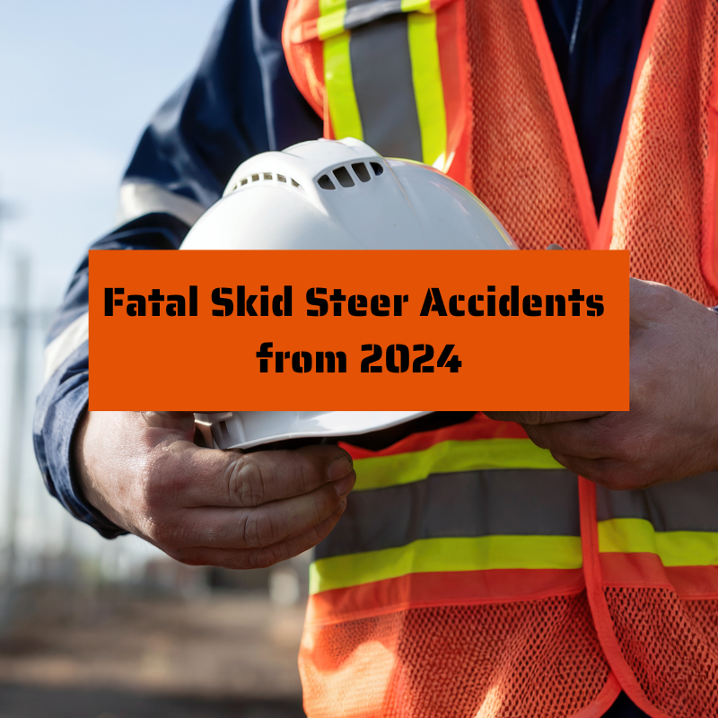 Fatal Skid Steer Accidents from 2024